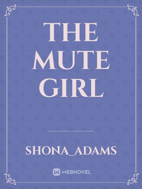 THE MUTE GIRL Book