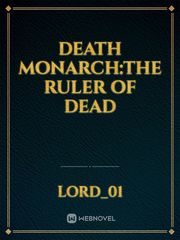 Death Monarch:The Ruler of Dead Book