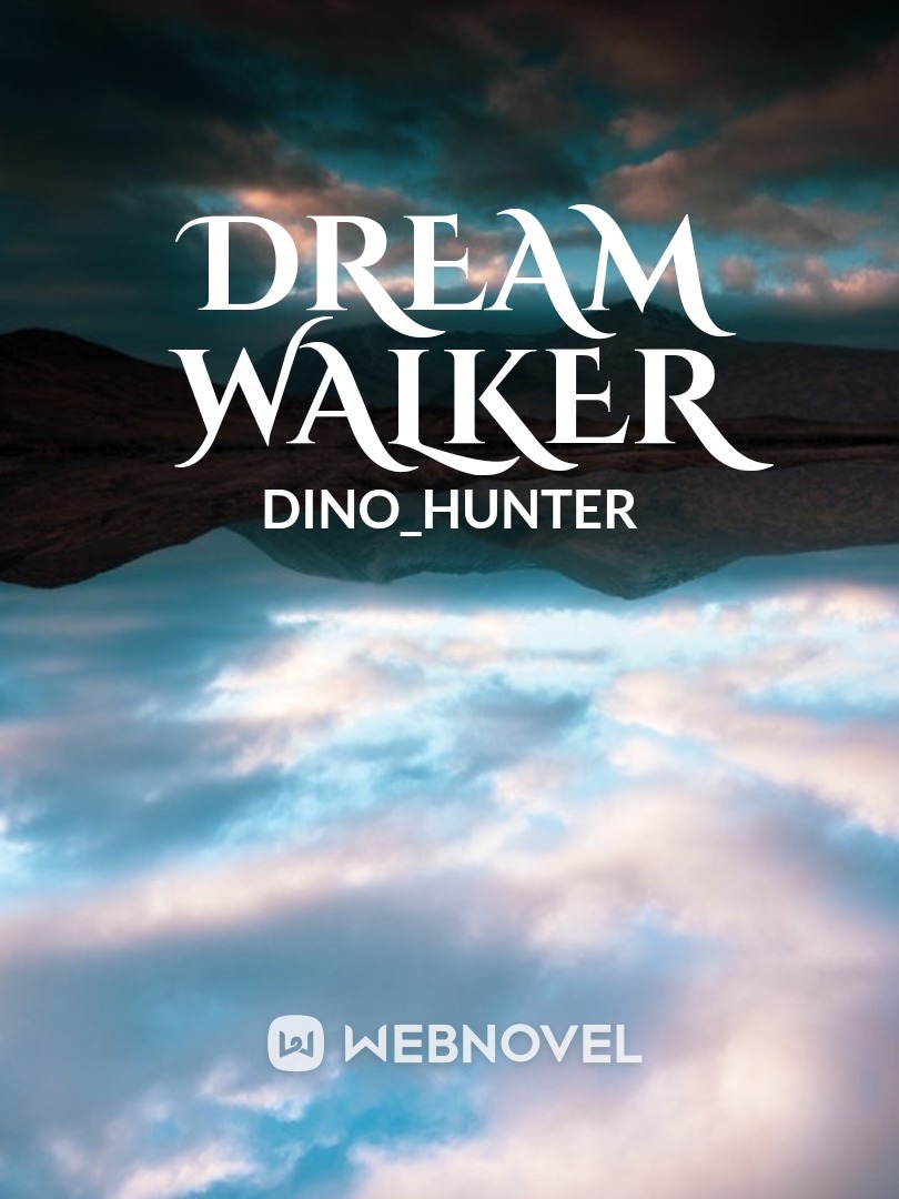 Dream walker