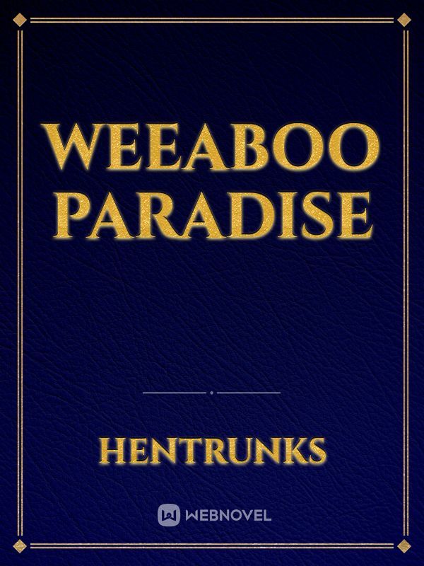 Weeaboo paradise Book