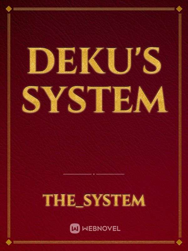 Deku's System