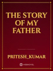 THE STORY OF MY FATHER Book