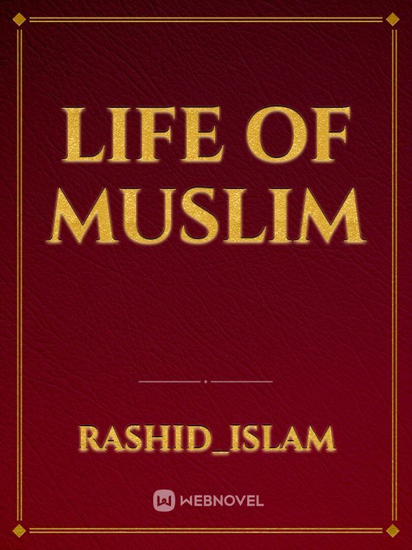 Life of Muslim Book