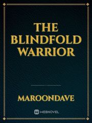 The Blindfold Warrior Book