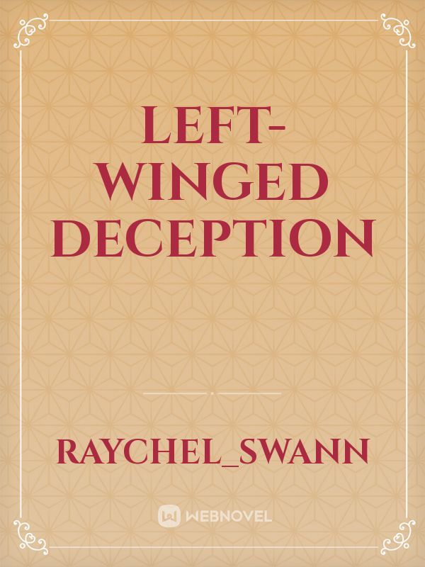 Left-winged Deception
