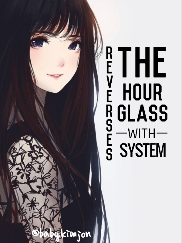 Reverses the Hourglass with System