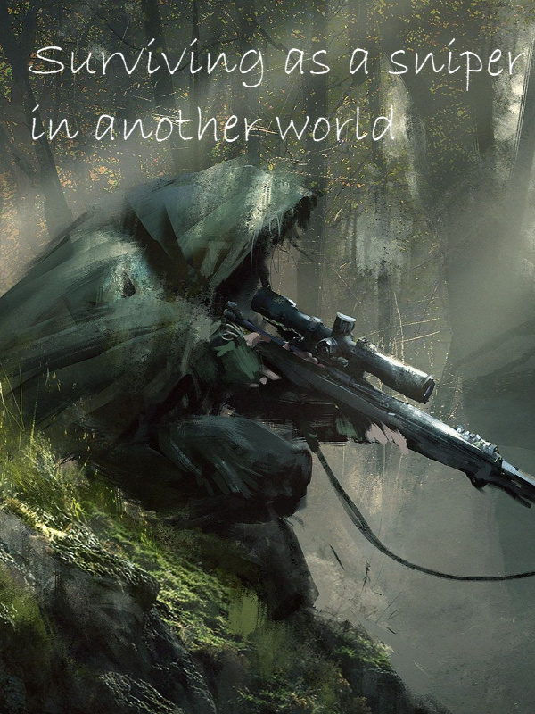 Surviving As A Sniper In Another World