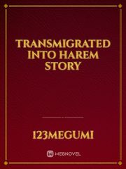 Transmigrated into Harem story Book