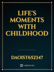 life's moments with CHILDHOOD Book