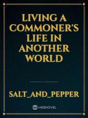Living A Commoner's Life in Another World Book
