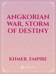 Angkorian War, Storm of Love Destiny Book