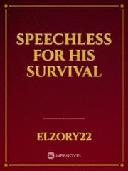 Speechless for his survival Book