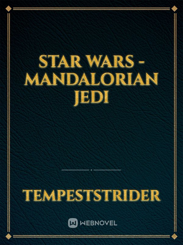Star Wars - Mandalorian Jedi