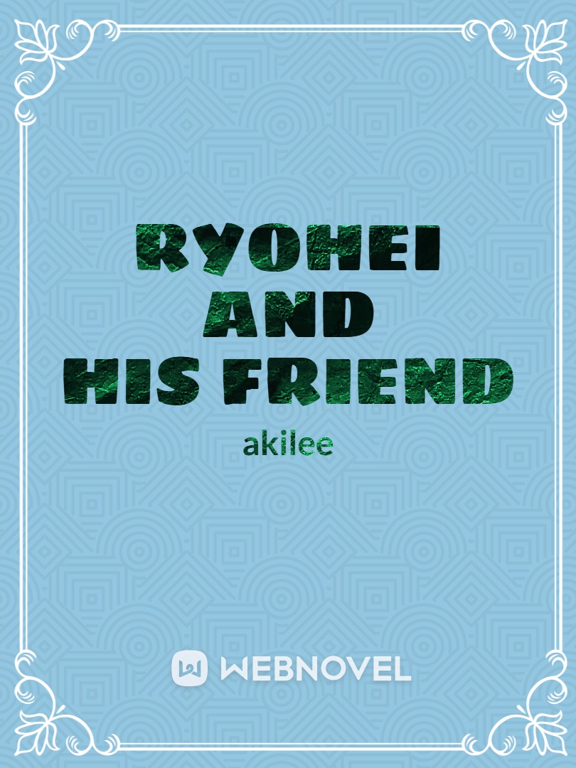 RYOHEI AND HIS FRIEND Book