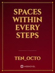 Spaces Within Every Steps Book