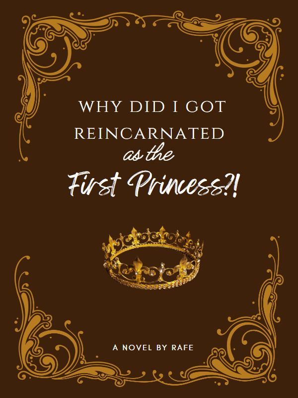 Why did I got Reincarnated as the First Princess?! Book
