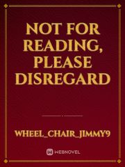 Not For Reading, Please Disregard Book