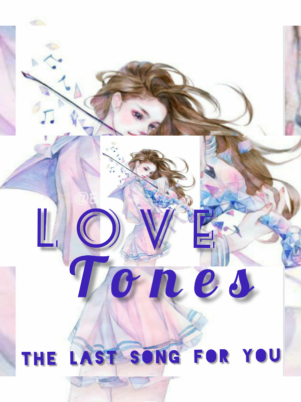Love Tones 
: The Last Song for You