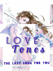 Love Tones 
: The Last Song for You Book