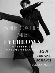 She Calls Me Eyebrows Book