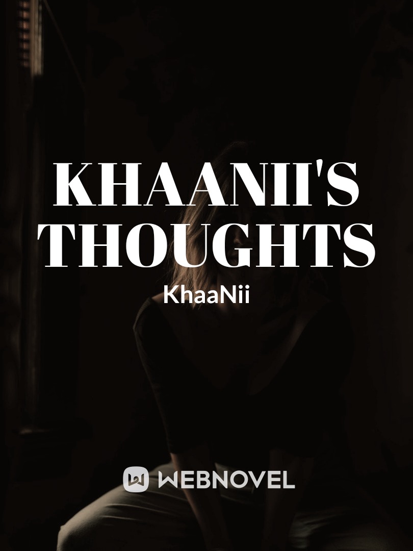 Khaanii's thoughts Book