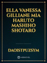 ELLA
VANESSA
GILLIANE
MIA
HARUTO
MASHIHO
shotaro Book