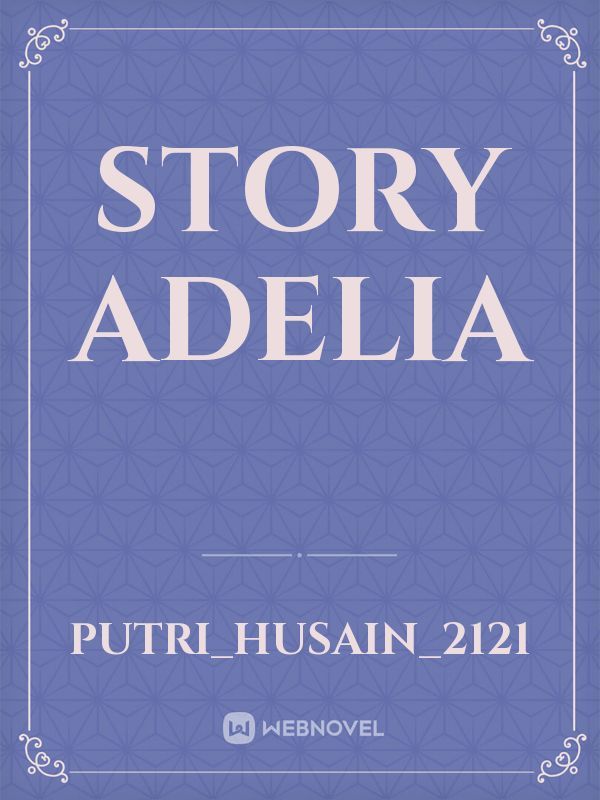 Story Adelia