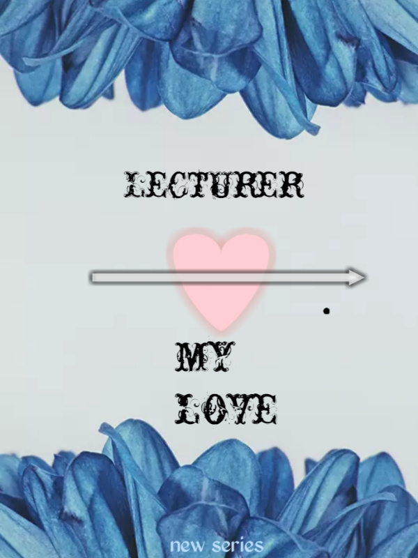 Lecturer is my love