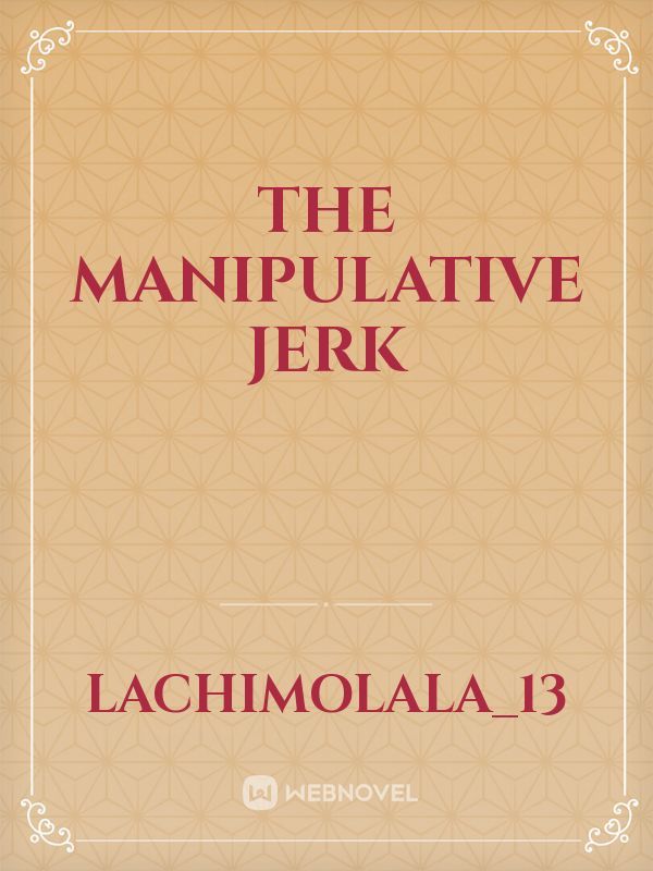 The Manipulative Jerk Book