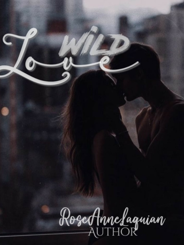 Wild Wild Love (Complete)