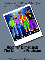 Another Dimension The Ultimate Amalgam Book