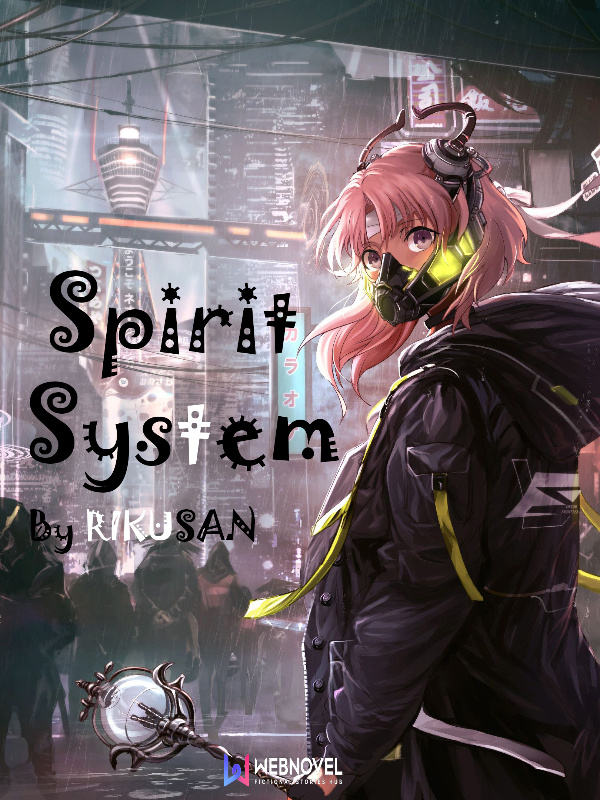 Spirit System