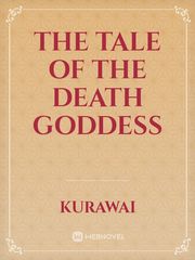 The Tale of The Death Goddess Book