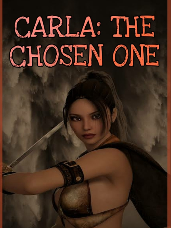Carla: The Chosen One