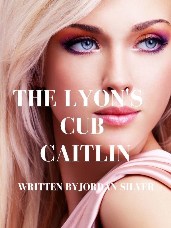 The Lyon's Cub Caitlin