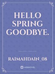 Hello Spring Goodbye. Book