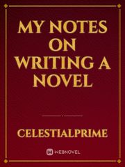 My notes on writing a novel Book