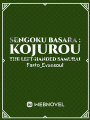 Sengoku Basara : Kojurou The Left-Handed Samurai Book
