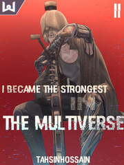 I Became The Strongest In The Multiverse Book