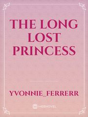 THE LONG LOST PRINCESS Book