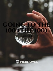 Going to The 100 (The 100) Book