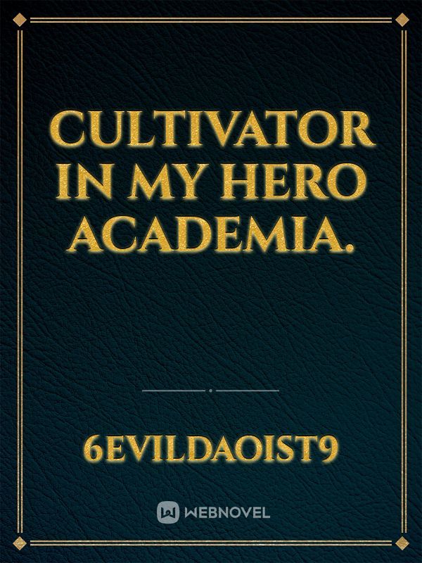 Cultivator In My Hero Academia. Book