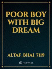poor boy with big dream Book