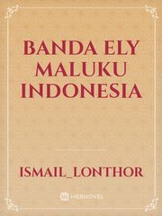 Banda Ely Maluku Indonesia Book