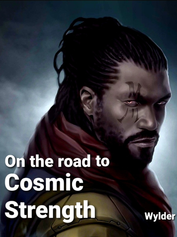 On the road to Cosmic Strength Book