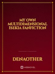 My Own Multidimensional Isekia Fanfiction Book
