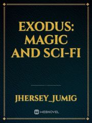 Exodus: Magic And Sci-Fi Book