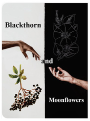 Blackthorns and moonflowers Book