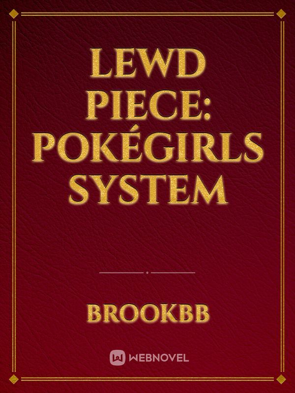 Lewd Piece: Pokégirls System
