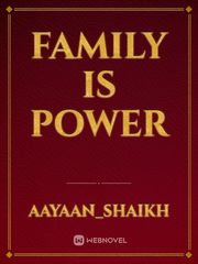 Family is power Book